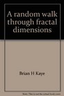 A random walk through fractal dimensions