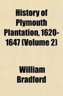 History of Plymouth Plantation 16201647