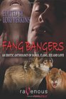 Fang Bangers An Erotic Anthology of Fangs Claws Sex and Love