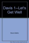 Davis 1Let's Get Well