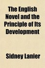 The English Novel and the Principle of Its Development