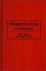 Marguerite Duras  A BioBibliography