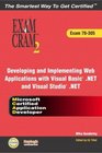 MCAD Developing and Implementing Web Applications with Microsoft Visual Basic NET and Microsoft Visual Studio NET Exam Cram 2