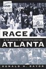 Race and the Shaping of Twentieth Century Atlanta