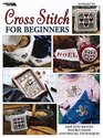 Cross Stitch For Beginners (Leisure Arts #2072)
