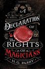 A Declaration of the Rights of Magicians (Shadow Histories, Bk 1)