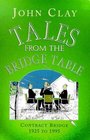 Tales From the Bridge Table