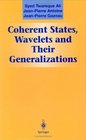 Coherent States Wavelets and Their Generalizations