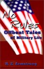 No Rules Offbeat Tales of Military Life