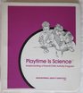 Playtime Is Science Implementing a Parent/Child Activity Program