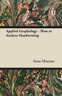 Applied Graphology  How to Analyze Handwriting