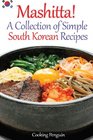 Mashitta A Collection of Simple South Korean Recipes