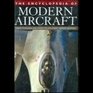 The Encyclopedia of Modern Aircraft From Civilan Airliners to Military Superfighters