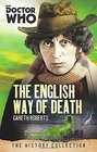 Doctor Who The English Way of Death The History Collection
