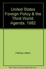 United States Foreign Policy  the Third World Agenda 1982