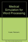 Medical Simulation for Word Processing