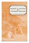 Master and artisan in Victorian England The diary of William Andrews and The autobiography of Joseph Gutteridge