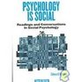 Psychology Is Social Readings and Conservations in Social Psychology