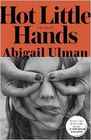 Hot Little Hands: Fiction