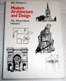 Modern architecture and design An alternative history