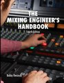 The Mixing Engineer's Handbook Fourth Edition