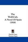 The WolfCub A Novel Of Spain