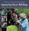 Improve Your Horse's Wellbeing A Stepbystep Guide to TTouch and TTeam Training