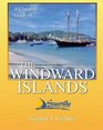 A Cruising Guide To The Windward Islands Martinique St Lucia St Vincent  The Grenadines Carriacou Grenada Barbados