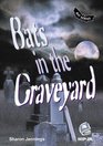 Bats in the Graveyard