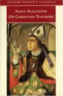 On Christian Teaching (Oxford World's Classics (Oxford University Press).)