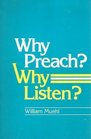 Why Preach Why Listen