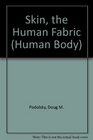 Skin the Human Fabric