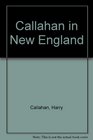 Callahan in New England