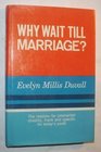 Why Wait Till marriage
