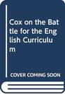 Cox on the Battle for the English Curriculum