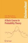 A Basic Course in Probability Theory