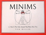 Minims, or, Man Is the Only Animal that Wears Bow Ties