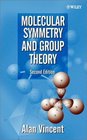 Molecular Symmetry and Group Theory  A Programmed Introduction to Chemical Applications 2nd Edition