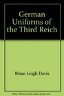 German uniforms of the Third Reich 19331945