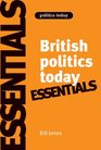 Essentials of British Politics Today
