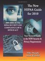 The New HIPAA Guide for 2010 2009 ARRA ACT for HIPAA Security and Compliance Law  Hitech Act Your Resource Guide to the NEW Security  Privacy Requirements