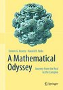 A Mathematical Odyssey Journey from the Real to the Complex