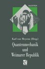 Quantenmechanik Und Weimarer Republik