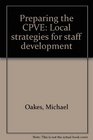 Preparing the CPVE Local strategies for staff development