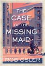 The Case of the Missing Maid (Harriet Morrow Investigates)