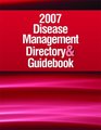 Disease Management Directory and Guidebook 2007