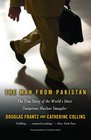 The Man from Pakistan The True Story of the World's Most Dangerous Nuclear Smuggler