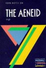 York Notes on The Aeneid by Virgil