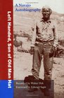 Left Handed Son of Old Man Hat A Navajo Autobiography