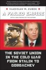 A Failed Empire The Soviet Union in the Cold War from Stalin to Gorbachev